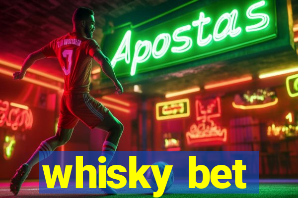 whisky bet